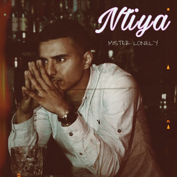 Ntiya (feat. Mister lonely)