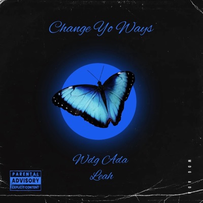 Change Yo Ways (feat. WDG ADA) - Single