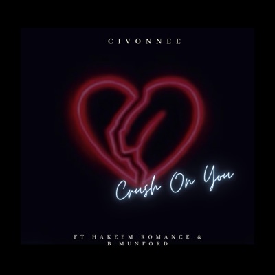 Crush On You (feat. B.Munford & Hakeem Romance) - Single