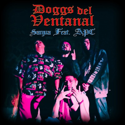 Doggs del Ventanal (feat. Pelin APC98, Jeflow APC & Big Ángel APC) - Single