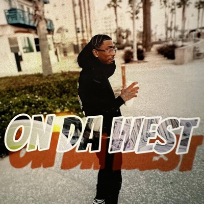 On Da West (feat. Chosen kidd) - Single
