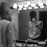Really Tired - Single - Blvck Trev