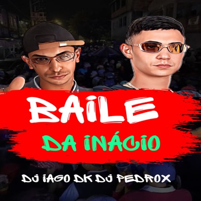Baile da Inácio - Single