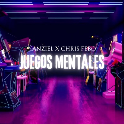 Juegos Mentales (feat. Yanziel) - Single