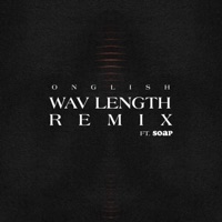 Wav Length (Remix) - Single - Onglish & S.O.A.P.