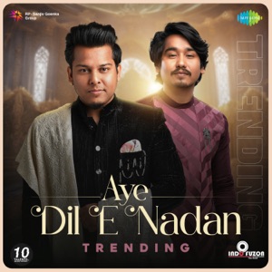 Aye Dil E Nadan (Trending)