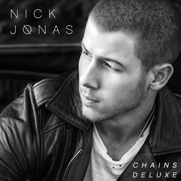 Chains (Deluxe Single) - Single - Nick Jonas