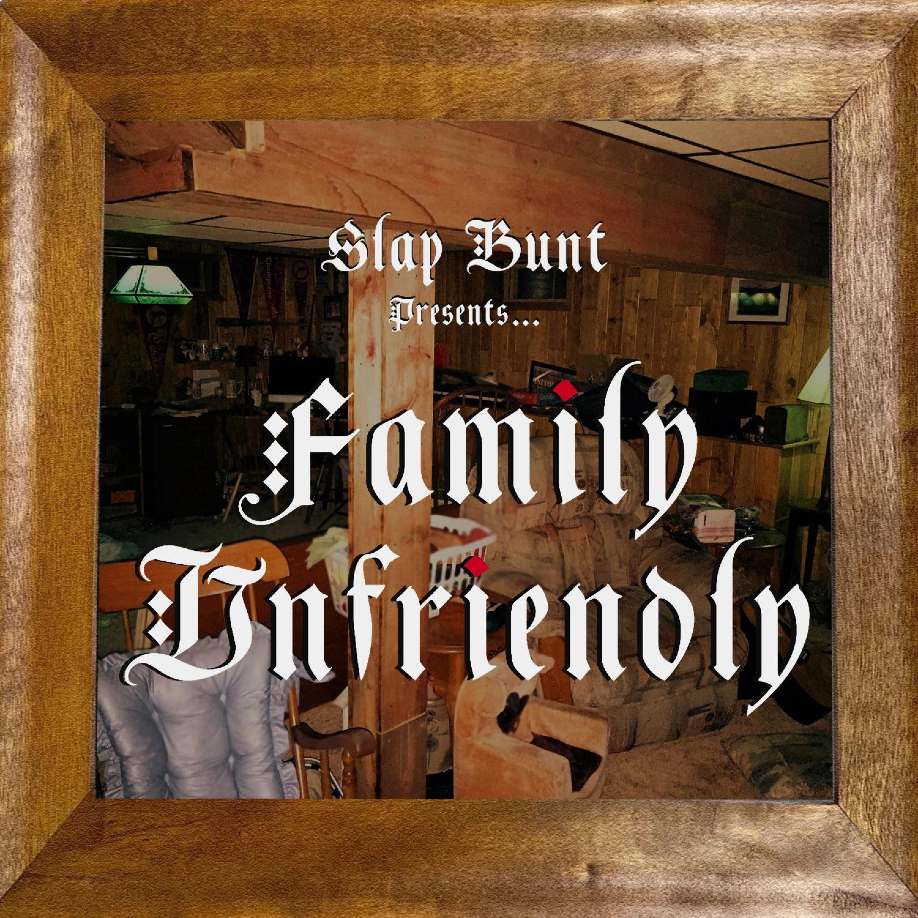 Family Unfriendly