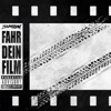 Fahr Dein Film - Single