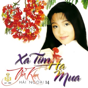 Xa Tím Hạ Mưa (Yến Khoa Hải Ngoại 14)