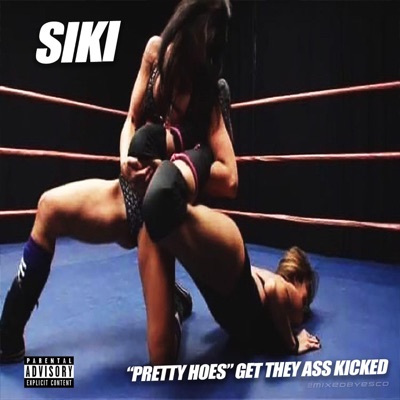 Pretty Hoes Get They Ass Kicked - Single