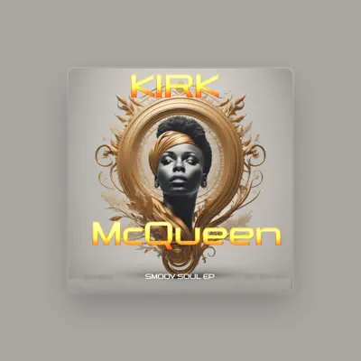 Listen to Kirk McQueen, watch music videos, read bio, see tour dates & more!