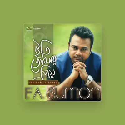 Listen to F A Sumon, watch music videos, read bio, see tour dates & more!