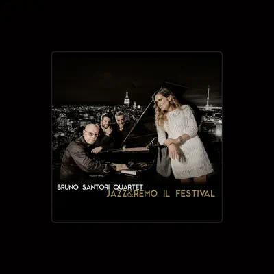 Listen to Bruno Santori Quartet, watch music videos, read bio, see tour dates & more!