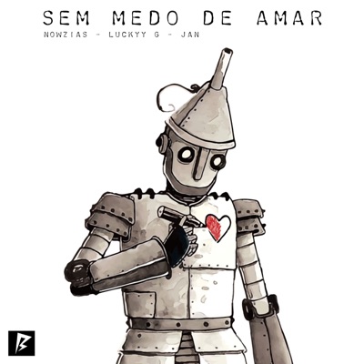 Sem Medo de Amar (feat. NOWZIA$ & Luckyy G) - Single