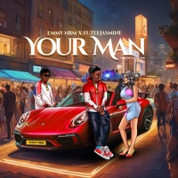 Your Man (feat. Fuzeejasmine) - Single - Emmy NBM