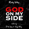 GOD On My Side (feat. Pete Loose & Angel Rey) - Single