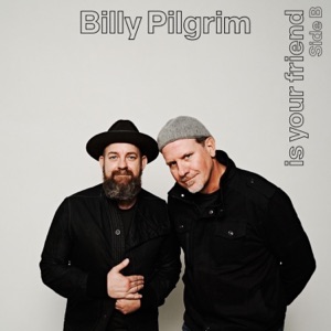 Billy Pilgrim Is Your Friend Side B (Live from the Studio) [Live from the Studio]