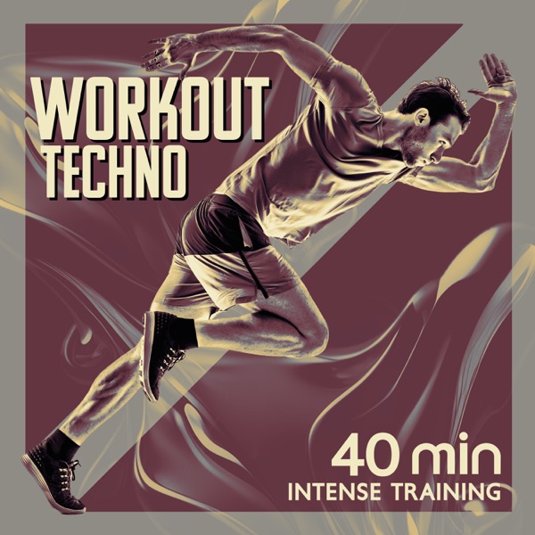 Workout Techno: 40 Min Intense Training, Fitness & Gym Motivation
