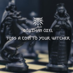 Toss a Coin to Your Witcher