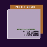 Pocket Music - Richard Andersson, Ben Besiakov & Kresten Osgood
