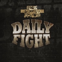 Daily Fight (feat. Dre Wheelz & Kajmir Kwest) - Single - Dedge P