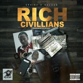 Rich Civillians (feat. Hazaad) Grainz
