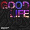 Good Life (feat. Soweto Gospel Choir) - Will Clarke, Latroit & Groove Terminator lyrics