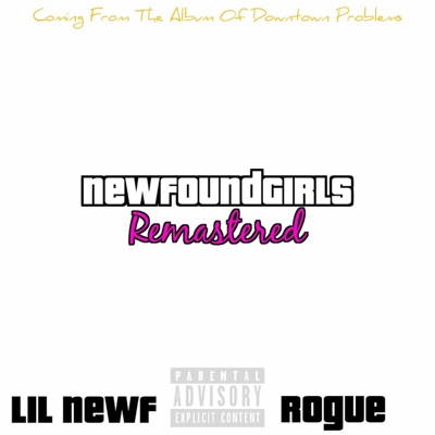 NewFoundGirls (feat. R0gue) [Remastered] - Single