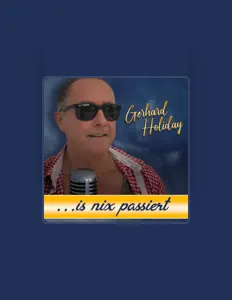 Gerhard Holiday: песни, клипы, биография, даты выступлений и многое другое.