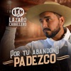 Por Tu Abandono Padezco - Single