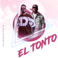 El Tonto - Single - DJ Nico & Charles Luis