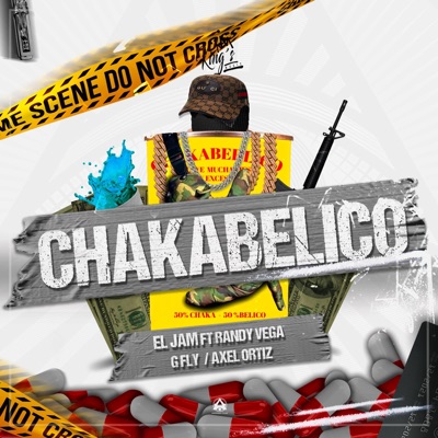 Chakabelico (feat. Randy Vega, G Fly & Dj Axel Ortiz) - Single