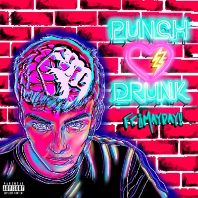 Punch Drunk (feat. ¡MAYDAY!) - Single