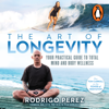 The Art of Longevity - Rod Perez