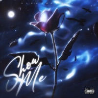 Show Me - Single - Bluejaywavy