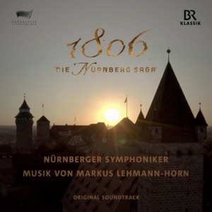 1806 - Die Nürnberg Saga (Original Motion Picture Soundtrack)