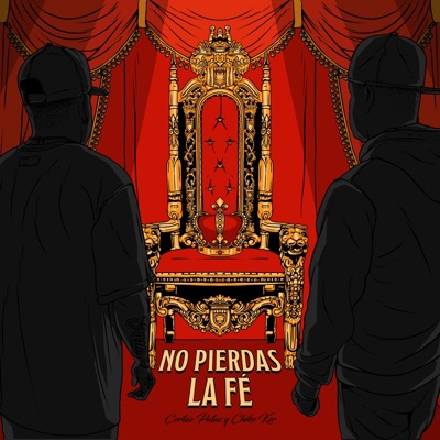 NO PIERDAS LA FE (feat. Chiko KSR) - Single