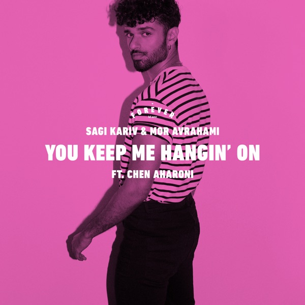 You Keep Me Hangin' On (feat. Chen Aharoni) - Single