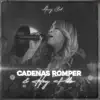Cadenas Romper & Hay Poder