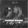 Cadenas Romper & Hay Poder