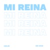 Mi Reina (En Vivo) - Single