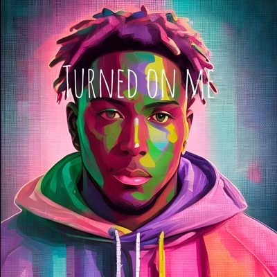 Turned On Me (feat. Hot Rard) - Single