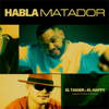 Habla Matador - El Taiger & El Happy