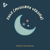 Exile (Musicbox Version) - Single - Naptime Atmospheres, Lullify Kids & Bedtime Baby