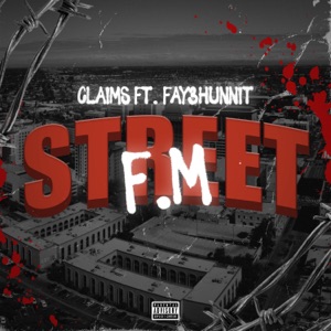 Street F.M (feat. Fay3hunnit)