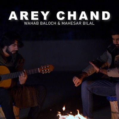 Wahabroy - Arey Chand (feat. Mahesar Bilal)