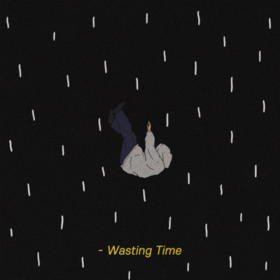 Wasting Time (feat. ZAYSTIN) - Single