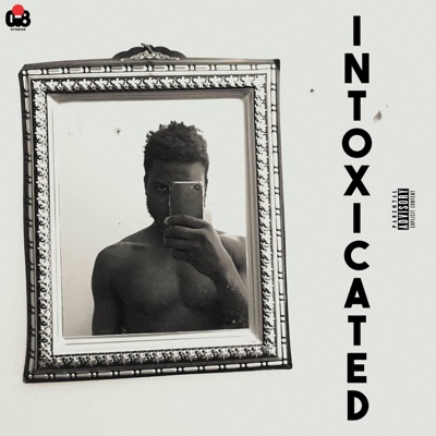 Intoxicated - Single