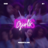 Girls (feat. JD11) - Single - Ceasar